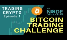 Trading Crypto Ep. 1 - New Video Series Kick Off!