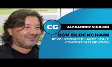 Alexander Shulgin: Bitcoin SV is a ‘fantastic platform’ for content