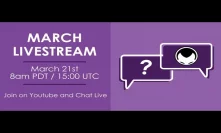 March Livestream Q&A
