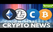 3 Things In the Way of Mass Adoption! BTC, ETH and LTC Price Predictions, eToro - Crypto News