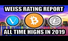 Weiss Rating: Bitcoin Will Hit All Time Highs In 2019 | Litecoin Lightning Network | Vechain