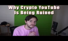 The End of Bitcoin YouTube | A Huge Problem With Crypto Content