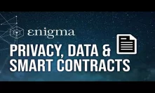 Enigma - Secret Nodes, Private Data & Smart Contracts