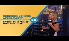 CoinGeek London after-party marks Bitcoin’s jump ahead in time