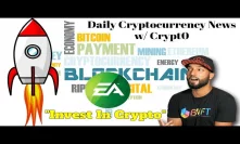 EA: Invest In Crypto | Bitforex BTC Giveaway | Coinbase Adding New Tokens | Much More Crypto News!