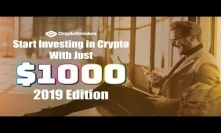 Start Crypto Investing with just $1000!