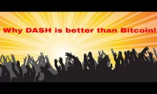 Why DASH is 10x better than BITCOIN!!!