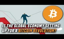 Bitcoin Rises 10% | Is the global economy setting the stage for a bitcoin revolution?