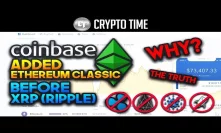 Why did Coinbase add ETC BEFORE XRP and Others? (THE TRUTH)