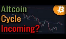 An Altcoin Cycle Is COMING! Here's Why Altcoins Will MOON Following Bitcoin!