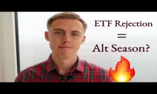 ETH & Altcoin Rally if Bitcoin ETF Gets Rejected?