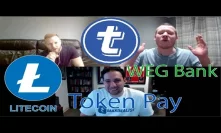 CEO Of Token Pay! WEG Bank Partnership With Litecoin & Tokenpay #Podcast 27