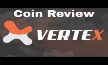 Vertex (VTEX) - Coin Review | The Worlds First ICO Aftermarket Providing Only Vettetd ICOs