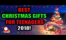 Top 5 Best Christmas Presents for Teenagers! ????????December 2018!
