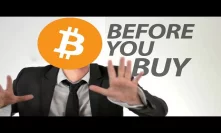 So You Wanna Buy Bitcoin . . .