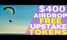 Upstake: Crypto Airdrop?? Free Tokens?? Soft Cap Not Hit??