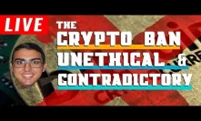 Why The Crypto Ban Is Unethical And Contradictory