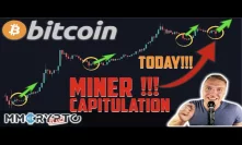 WTFFF!!! BITCOIN MINER CAPITUALTION TODAY!!! HERE IS WHAT HAPPENS NEXT!!!!