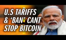 India Imposes Tariffs on U.S Products While Local Bitcoin Trading Soars