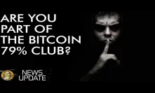 The Bitcoin 79% Club, Are You In? + Billions in Bitcoin Ready To Change Hands in Kleiman Case!