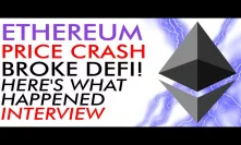 Ethereum  Price Crash Nearly Broke Defi - Here's What Happened! [Interview]