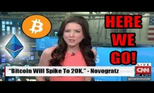 “Bitcoin Will Spike To 20K In The Next 18 Months” - Mike Novogratz on CNN