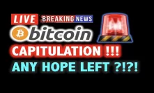 BITCOIN CAPITULATION! Any Hope Left? 