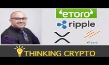 Interview: eToro Sr Market Analyst Mati Greenspan - Expansion to 31 US States - Ripple xRapid & XRP