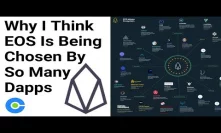 Why I Think EOS Is Being Chosen By So Many Dapp Developers