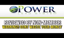 Power Lead System Review 2017 Scam?- Compensation Plan Overview - WHY I WILL NOT JOIN THIS  ????