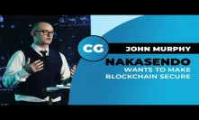 nChain's John Murphy on making Nakasendo easier to use