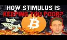 HOW THE STIMULUS IS KEEPING YOU POOR? A lesson on how you can escape broken monetary policy