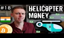 India, Helicopter Money & When Moon? | Cryptocurrency Q&A #18