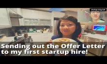 Sending out the OFFER LETTER to my first startup hire! (... They said 