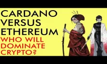 Cardano Vs. Ethereum - Who Will Dominate Crypto? Predictions Beyond Price