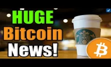BITCOIN IS ABOUT TO EXPLODE! Starbucks Will Be Accepting BITCOIN??? Lyft Accepting Crypto!