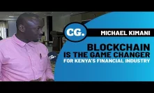Chamapesa’s Michael Kimani helps Kenyans change their views on blockchain