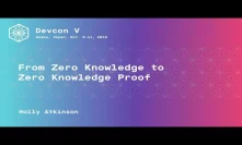 From Zero Knowledge to Zero Knowledge Proof by Holly Atkinson (Devcon5)