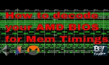 How to decode your AMD BIOS to raw timing for AMD Tweaker Tool