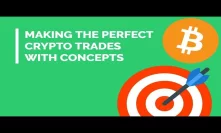 Making The Perfect Crypto Trade