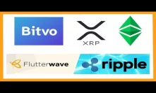 Bitvo Adds XRP & ETC - Flutterwave Ripple Partnership - Coinschedule & Trecento Blockchain Cap Fund