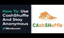 Tutorial: How to use CashShuffle to Have Anonymous Bitcoin Cash Transactions by Roger Ver