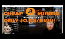 Mining Bitcoin in 2020 For Only $0.05 Per KwH at Warrior Mining!