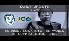 Daily Update (8/3/18) | An inside look into the world of crypto hedge funds