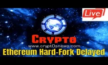 BREAKING NEWS: Ethereum Constantinople Hard-Fork Delayed After Possibility For Exploit Is Discovered