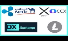 Ripple Bank of Kuwait - XRP CCXCanada - Dx Exchange Launch Date Confirmed - Litecoin UFC Sponsorship