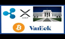 Ripple Federal Reserve Doc Submission - VanEck Confident in Bitcoin ETF Approval - Cryptos TV Show