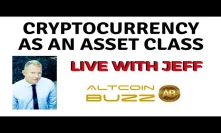 Cryptocurrency as an Asset Class Live With Jeff