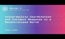 Vulnerability Coordination and Incident Response in a Decentralized World by Jessy Irwin