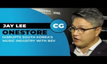 ONE Store’s Jay Lee talks changing the music industry with BSV